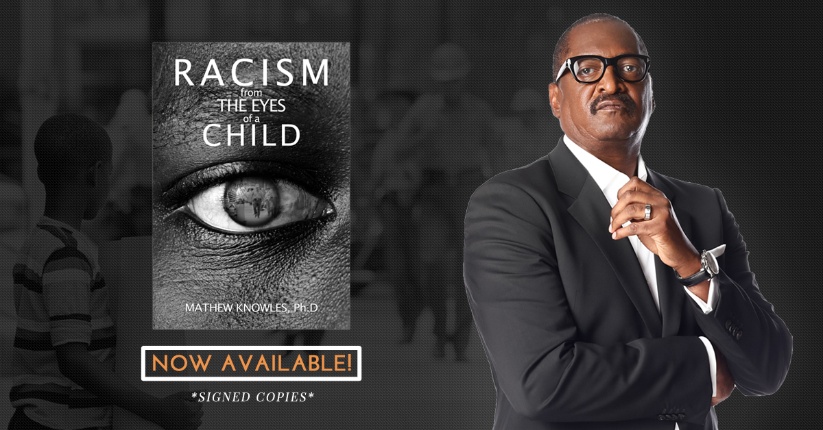 Mathew Knowles “Racism: From the Eyes of a Child”