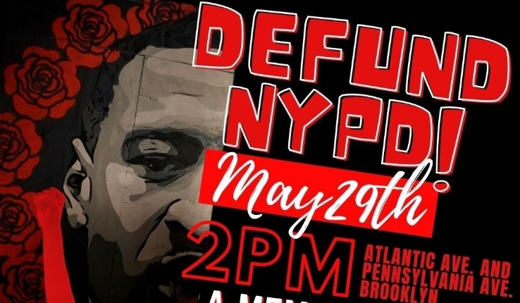 Defund NYPD Coalition is organizing a rally and march to mark the first anniversary of the Minneapolis police killing of George