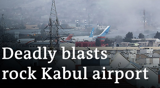 Thursday's two bomb blasts in Afghanistan--allegedly by Isis K--near Kabul's Hamid Karzai InternationalAirport, which reportedly