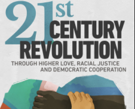21st Century Revolution: Through Higher Love, Racial Justice and Democratic Cooperation
