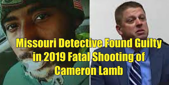 convicted former Kansas City police detective Eric DeValkenaere in the killing of Cameron Lamb