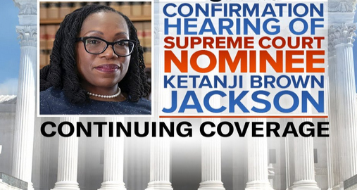 Judge Ketanji Brown Jackson’s Supreme Court confirmation hearings