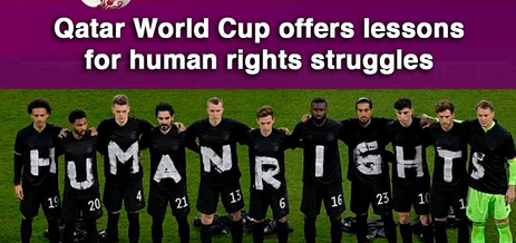 FIFA World Cup...will be played following years of serious migrant labor and human rights abuses in Qatar