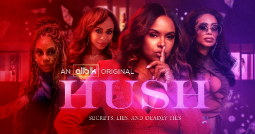 ALL NEW EPISODES OF  WICKED CITY, HUSH AND SNAP STREAMING TODAY ON ALLBLK