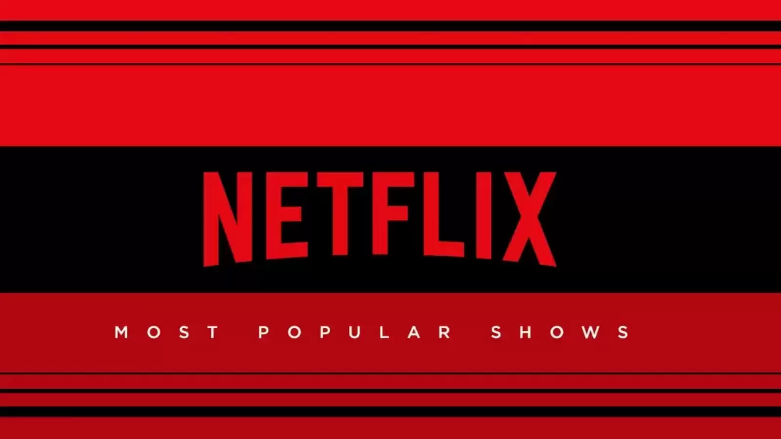 Most Popular TV Shows On Netflix Of All Time