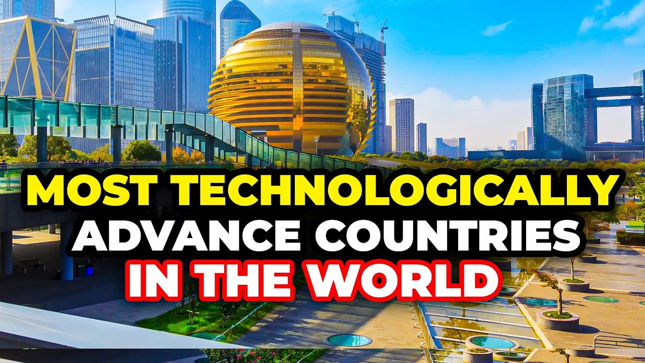 Top 10 Most Technologically Advanced Countries in 2024