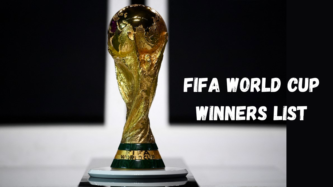 FIFA World Cup Winners List