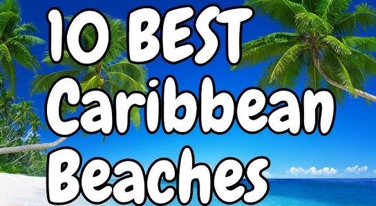 10 Best Beach Vacations in the Caribbean