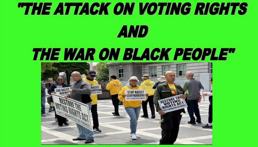 “The Attack On Voting Rights And The War On Black People,” Forum Part 2 To Be Held Friday June 26